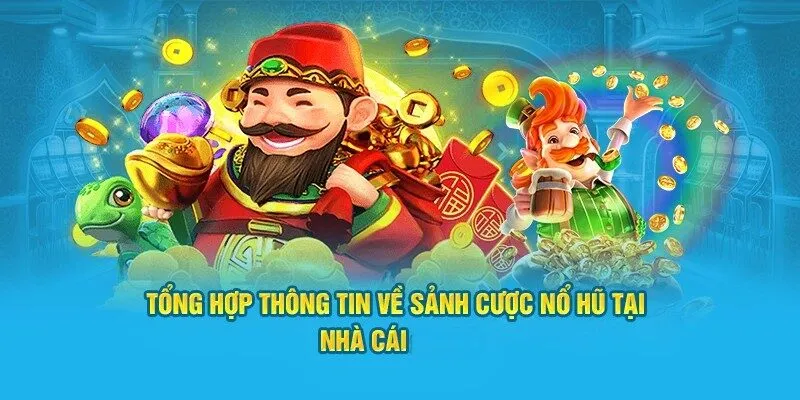 Tổng hợp thông tin về sảnh cược chất lượng tại nền tảng