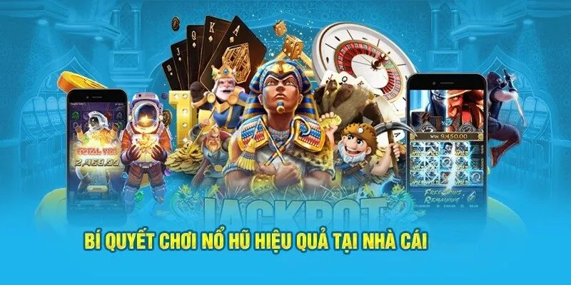 Bí quyết thi đấu, trải nghiệm hiệu quả, chất lượng tại nền tảng